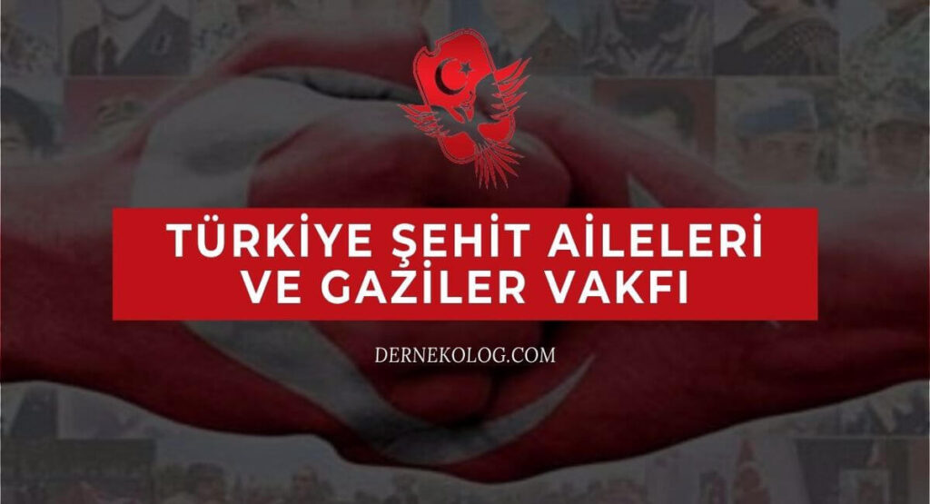 Türkiye Şehit Aileleri ve Gaziler Vakfı